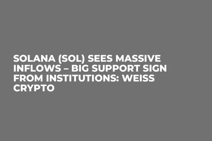 Solana (SOL) Sees Massive Inflows – Big Support Sign From Institutions: Weiss Crypto