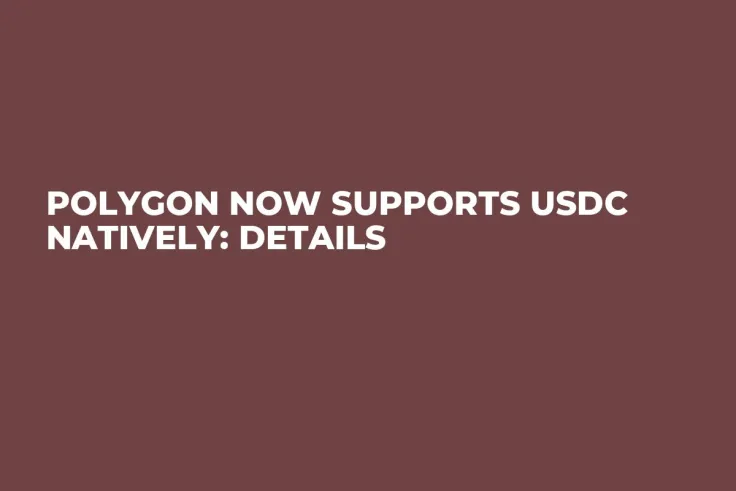 Polygon Now Supports USDC Natively: Details