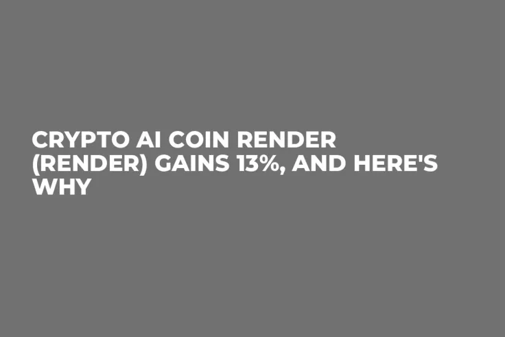 Crypto AI Coin Render (RENDER) Gains 13%, and Here's Why