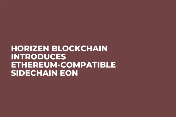Horizen Blockchain Introduces Ethereum-Compatible Sidechain EON