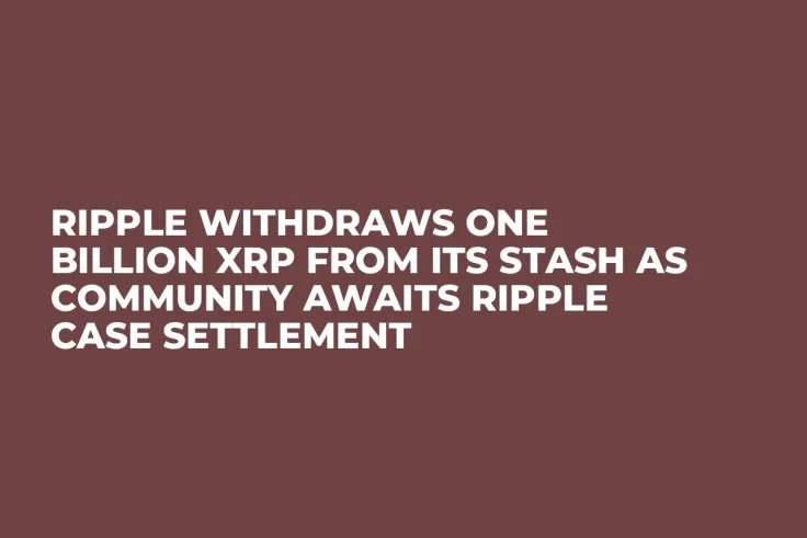 Ripple Withdraws One Billion XRP From Its Stash as Community Awaits Ripple Case Settlement