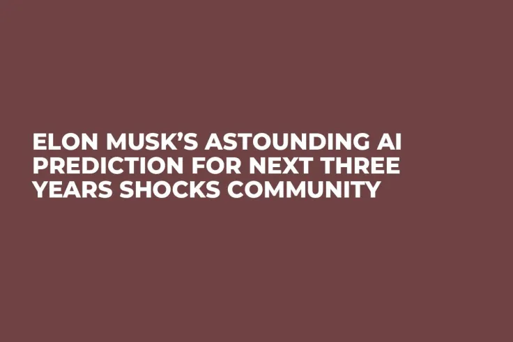 Elon Musk’s Astounding AI Prediction for Next Three Years Shocks Community