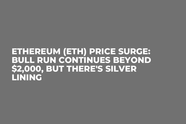 Ethereum (ETH) Price Surge: Bull Run Continues Beyond $2,000, But There's Silver Lining