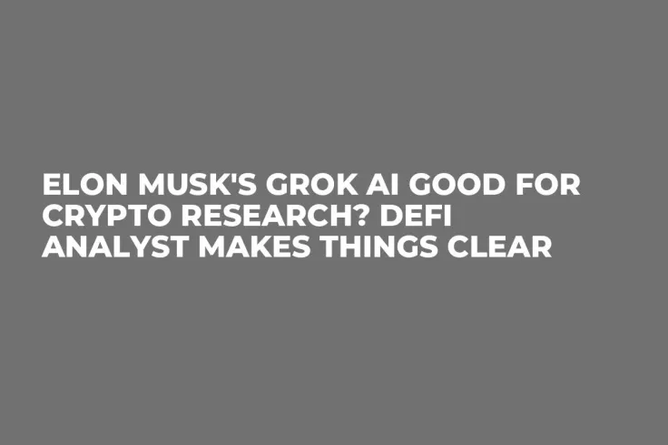 Elon Musk's Grok AI Good for Crypto Research? DeFi Analyst Makes Things Clear