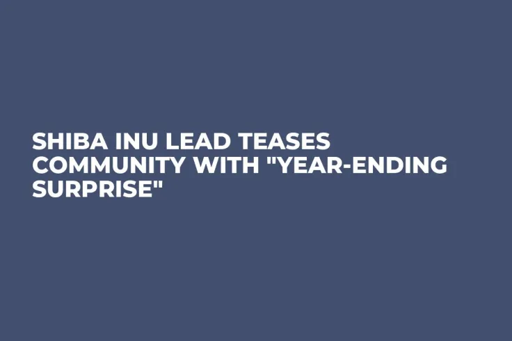 Shiba Inu Lead Teases Community with "Year-Ending Surprise" 