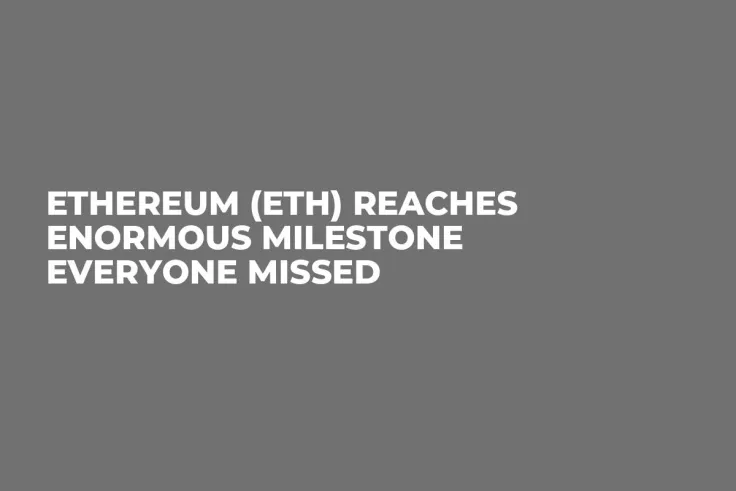 Ethereum (ETH) Reaches Enormous Milestone Everyone Missed