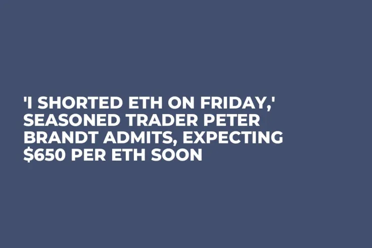 'I Shorted ETH on Friday,' Seasoned Trader Peter Brandt Admits, Expecting $650 per ETH Soon