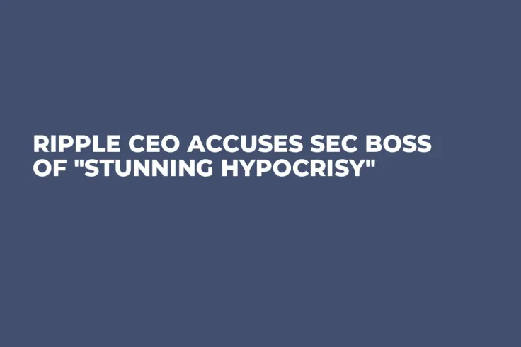 Ripple CEO Accuses SEC Boss of "Stunning Hypocrisy"