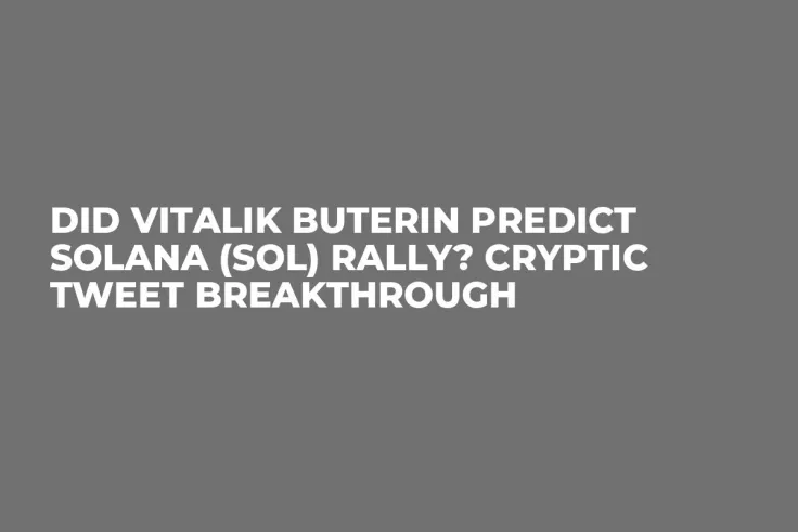 Did Vitalik Buterin Predict Solana (SOL) Rally? Cryptic Tweet Breakthrough