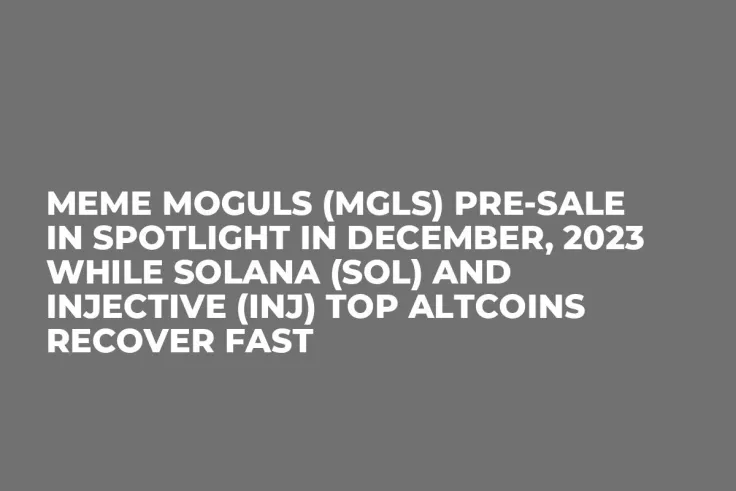 Meme Moguls (MGLS) Pre-Sale In Spotlight in December, 2023 while Solana (SOL) and Injective (INJ) Top Altcoins Recover Fast