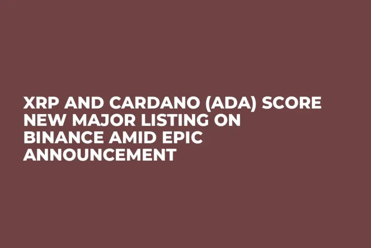 XRP and Cardano (ADA) Score New Major Listing on Binance Amid Epic Announcement