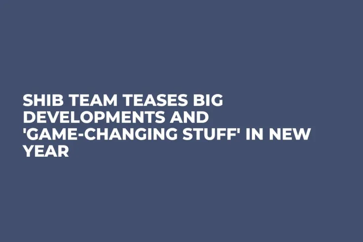 SHIB Team Teases Big Developments and 'Game-Changing Stuff' in New Year