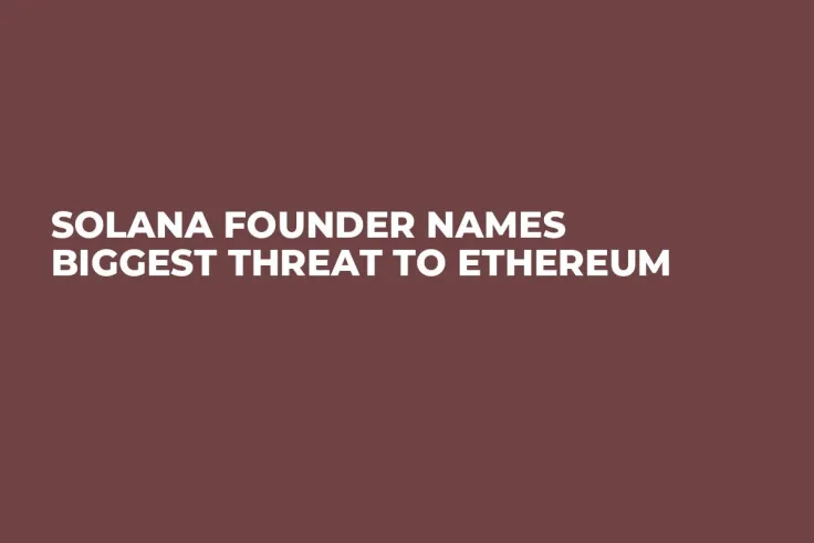 Solana Founder Names Biggest Threat to Ethereum