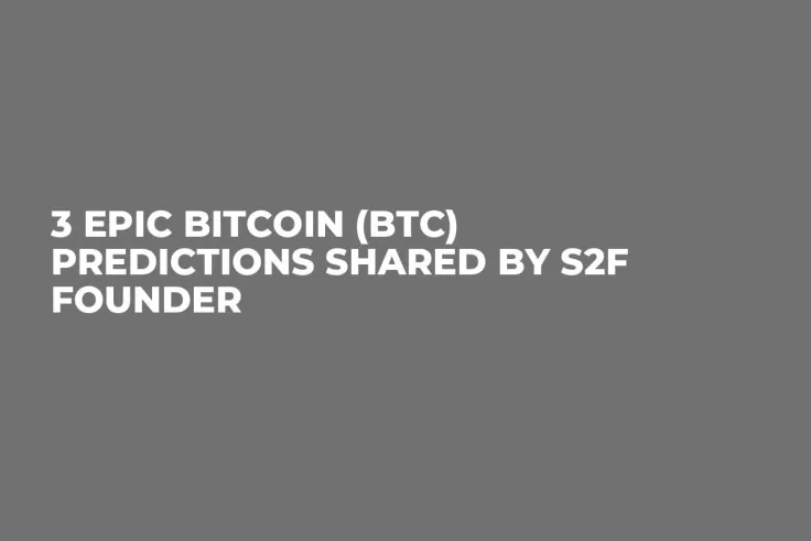 3 Epic Bitcoin (BTC) Predictions Shared by S2F Founder