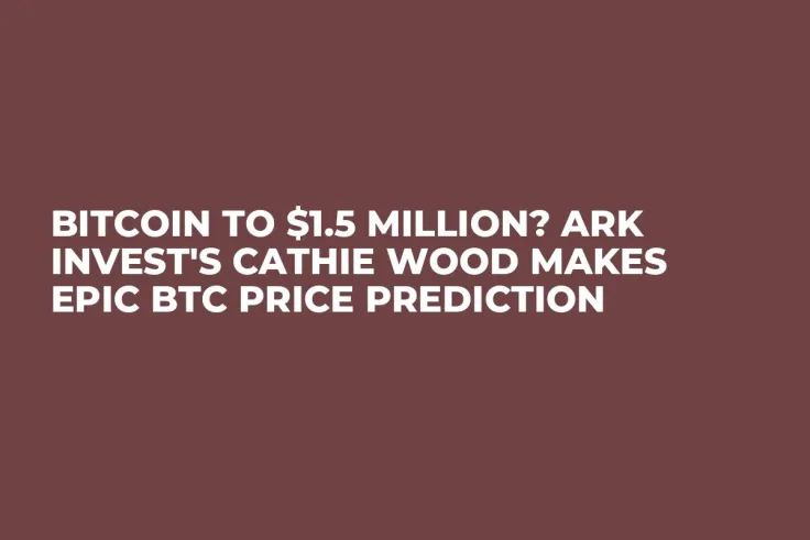 Bitcoin to $1.5 Million? Ark Invest's Cathie Wood Makes Epic BTC Price Prediction