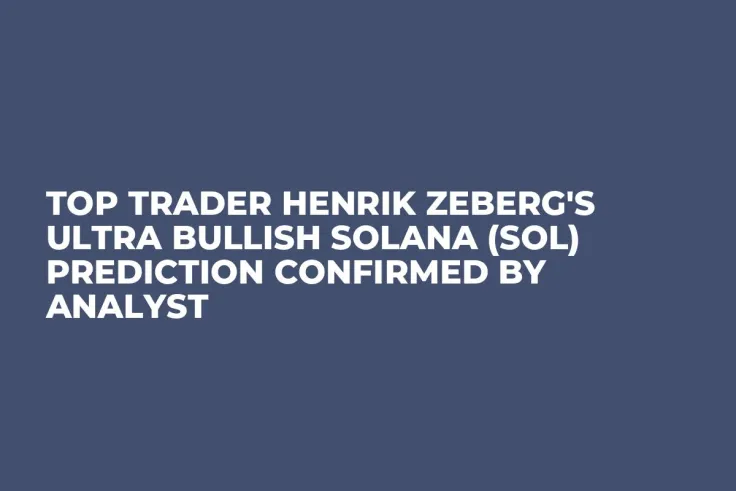 Top Trader Henrik Zeberg's Ultra Bullish Solana (SOL) Prediction Confirmed by Analyst