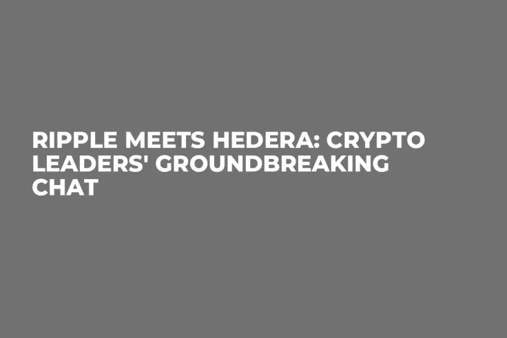 Ripple Meets Hedera: Crypto Leaders' Groundbreaking Chat