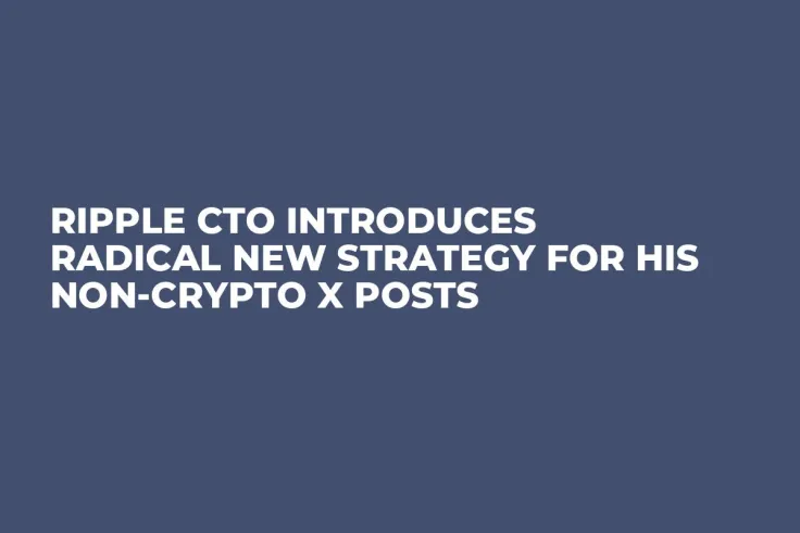 Ripple CTO Introduces Radical New Strategy for His Non-Crypto X Posts