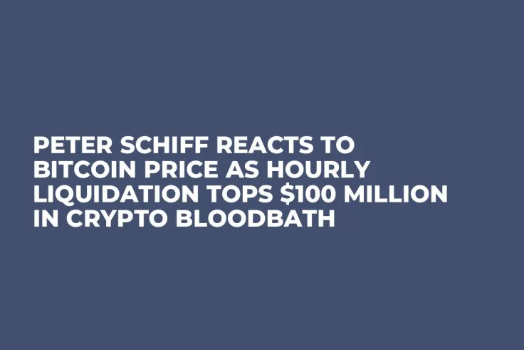 Peter Schiff Reacts to Bitcoin Price as Hourly Liquidation Tops $100 Million in Crypto Bloodbath