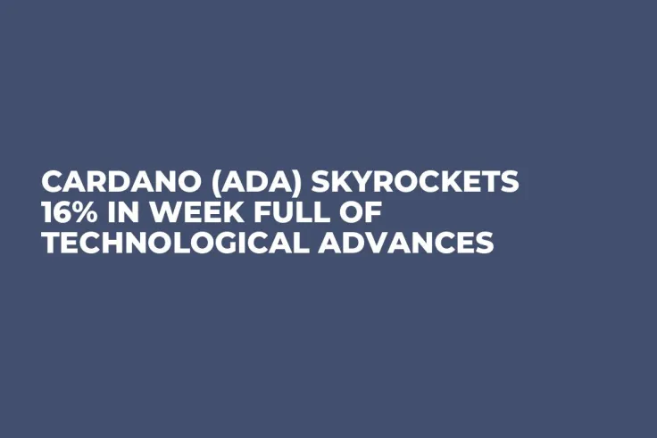 Cardano (ADA) Skyrockets 16% in Week Full of Technological Advances