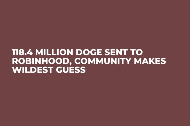 118.4 Million DOGE Sent to Robinhood, Community Makes Wildest Guess