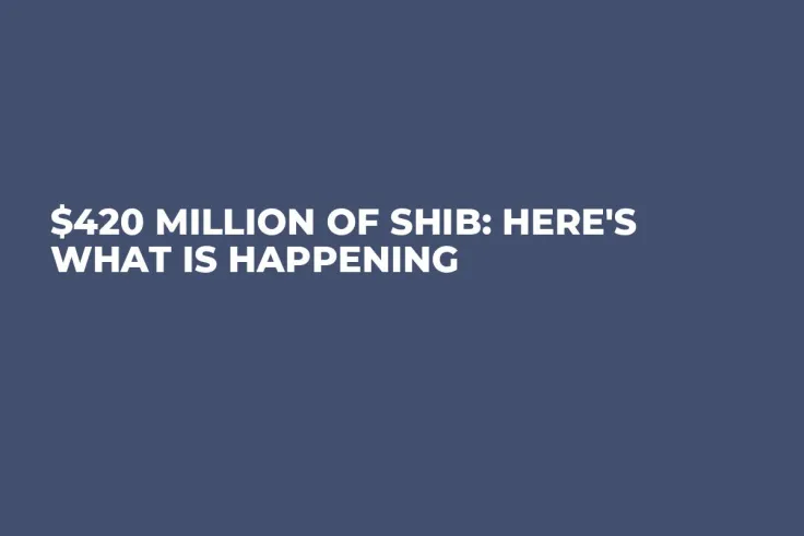 $420 Million of SHIB: Here's What Is Happening