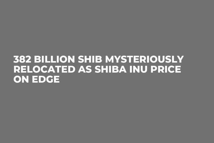 382 Billion SHIB Mysteriously Relocated as Shiba Inu Price on Edge