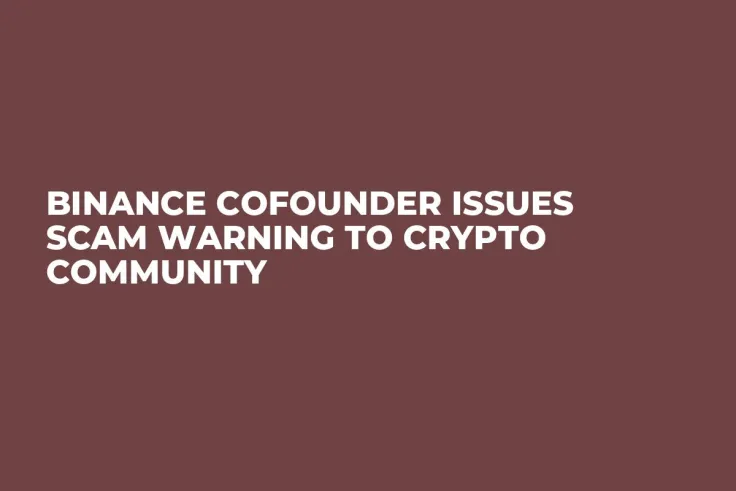 Binance Cofounder Issues Scam Warning to Crypto Community