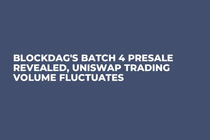 BlockDAG's Batch 4 Presale Revealed, Uniswap Trading Volume Fluctuates
