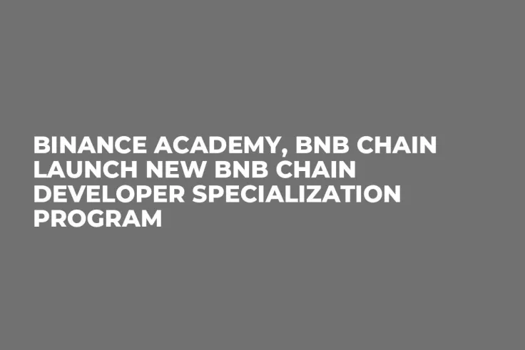 Binance Academy, BNB Chain Launch New BNB Chain Developer Specialization Program