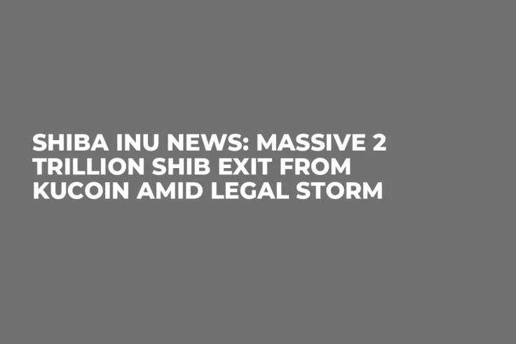 Shiba Inu News: Massive 2 Trillion SHIB Exit From KuCoin Amid Legal Storm