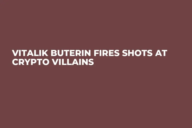 Vitalik Buterin Fires Shots at Crypto Villains