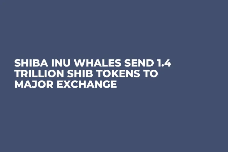 Shiba Inu Whales Send 1.4 Trillion SHIB Tokens to Major Exchange