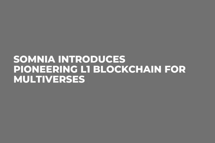 Somnia Introduces Pioneering L1 Blockchain for Multiverses