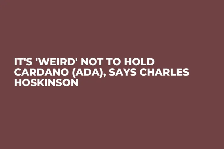 It's 'Weird' Not to Hold Cardano (ADA), Says Charles Hoskinson