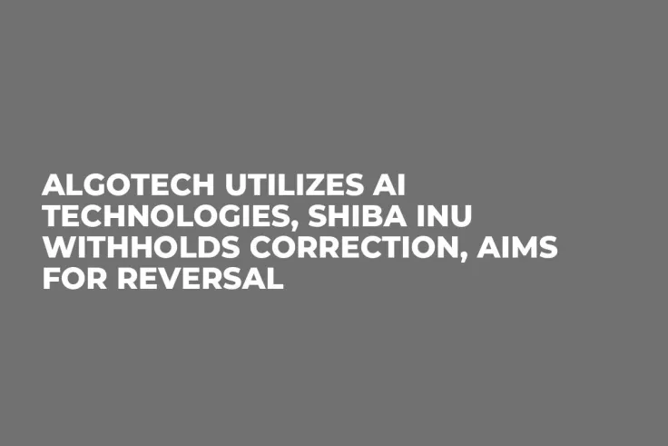Algotech Utilizes AI Technologies, Shiba Inu Withholds Correction, Aims For Reversal