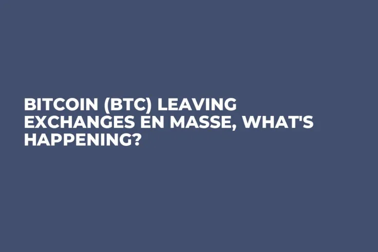 Bitcoin (BTC) Leaving Exchanges En Masse, What's Happening?