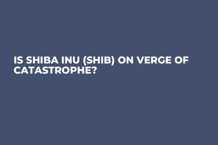 Is Shiba Inu (SHIB) on Verge of Catastrophe?