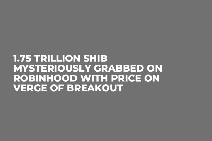 1.75 Trillion SHIB Mysteriously Grabbed on Robinhood With Price on Verge of Breakout