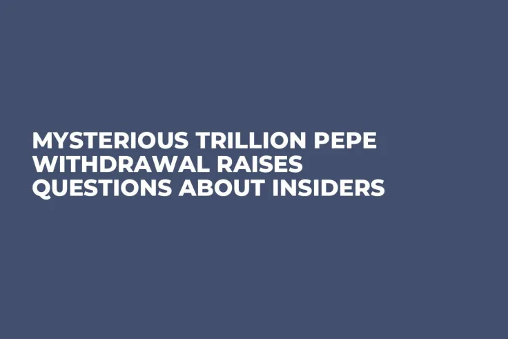 Mysterious Trillion PEPE Withdrawal Raises Questions About Insiders