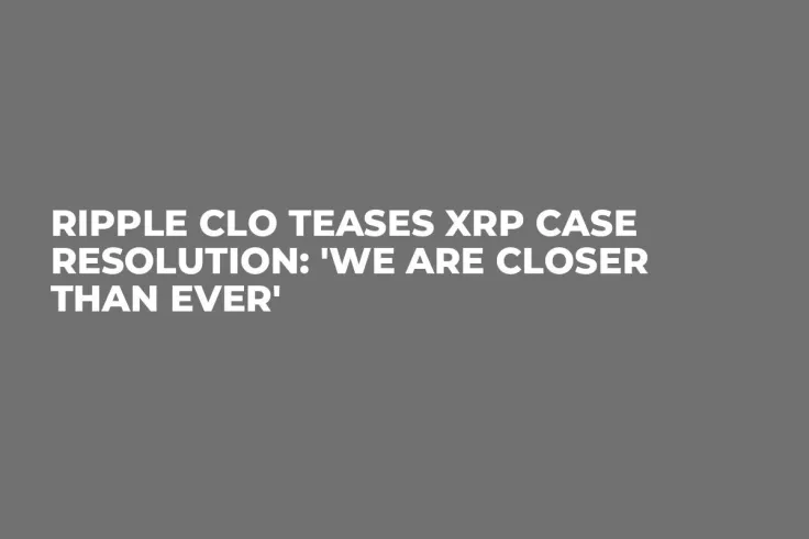 Ripple CLO Teases XRP Case Resolution: 'We Are Closer Than Ever'