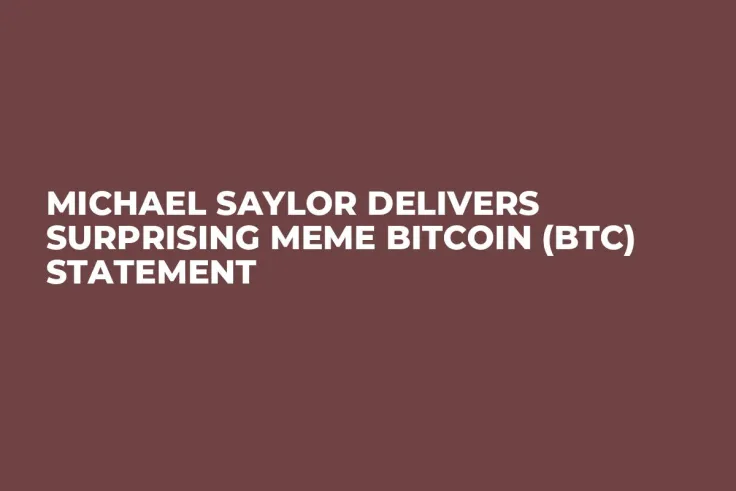 Michael Saylor Delivers Surprising Meme Bitcoin (BTC) Statement