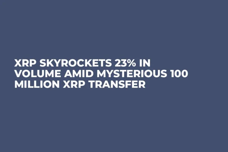 XRP Skyrockets 23% in Volume Amid Mysterious 100 Million XRP Transfer