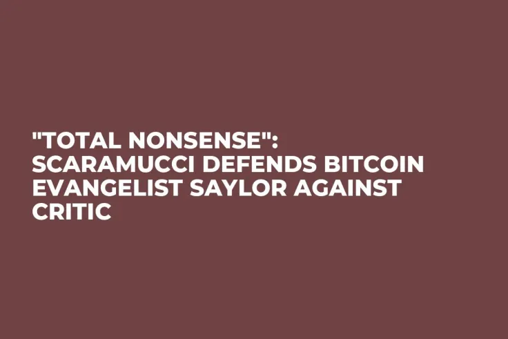 "Total Nonsense": Scaramucci Defends Bitcoin Evangelist Saylor Against Critic