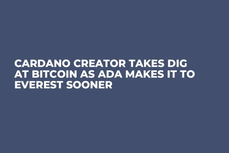 Cardano Creator Takes Dig at Bitcoin as ADA Makes It to Everest Sooner
