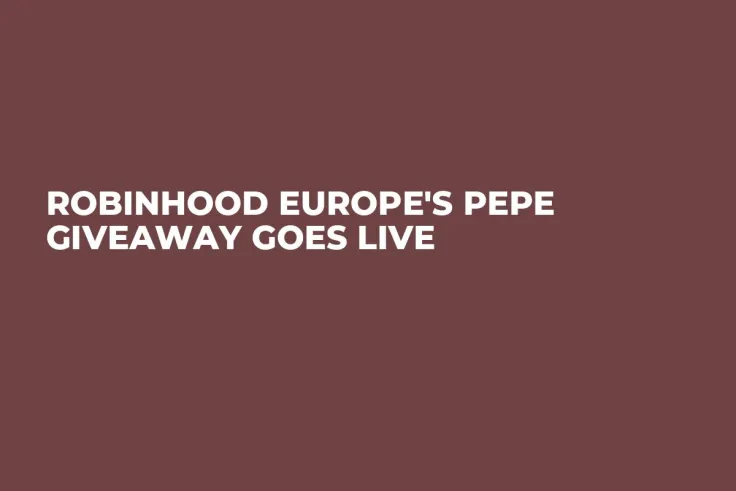 Robinhood Europe's PEPE Giveaway Goes Live