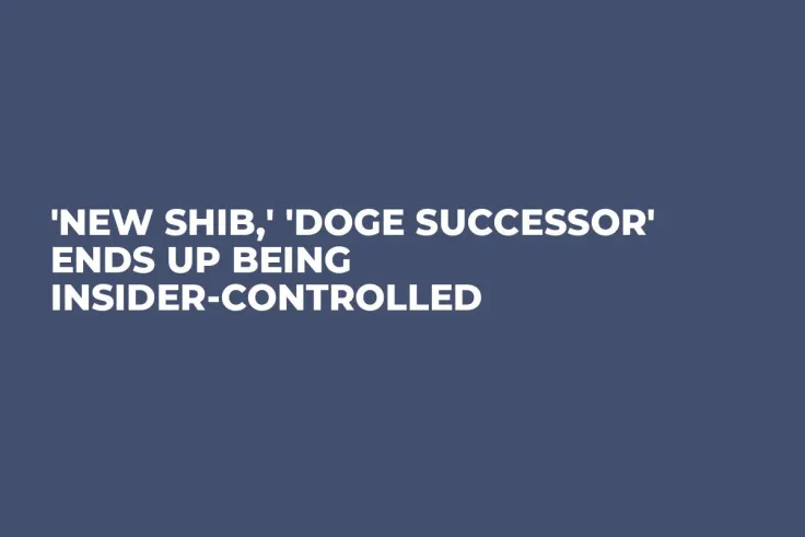 'New SHIB,' 'DOGE Successor' Ends up Being Insider-Controlled