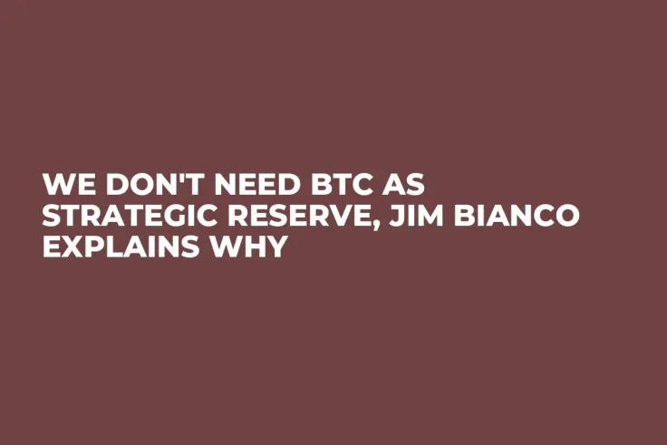 We Don't Need BTC as Strategic Reserve, Jim Bianco Explains Why