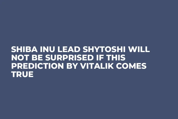 Shiba Inu Lead Shytoshi Will Not Be Surprised If This Prediction by Vitalik Comes True
