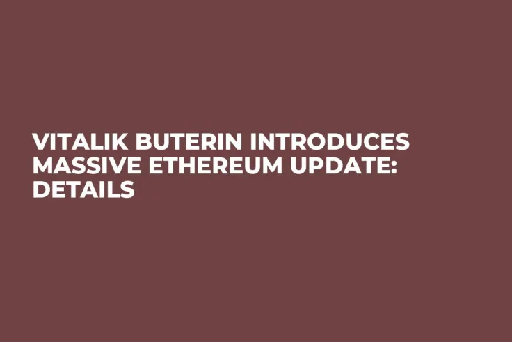 Vitalik Buterin Introduces Massive Ethereum Update: Details